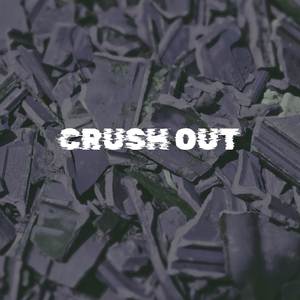 Crush Out