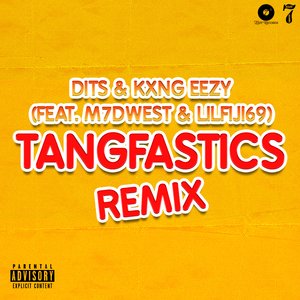Tangfastics (Remix)