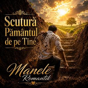 Scutură Pământul de pe Tine