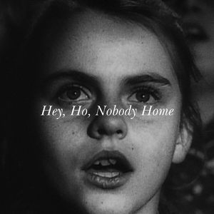 Hey, Ho, Nobody Home
