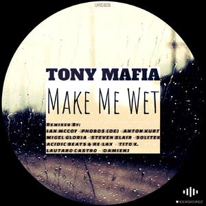 Make Me Wet (Lautaro Castro Remix)