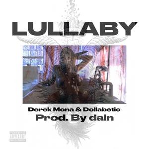 LULLABY feat. Dollabetic (Prod. By daln)