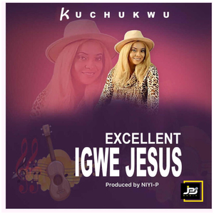 Excellent Igwe Jesus, Pt. 1