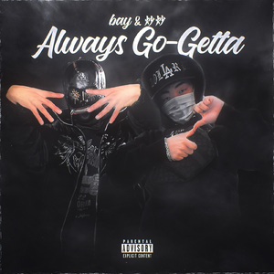 Always go-getta (feat. 炒炒)