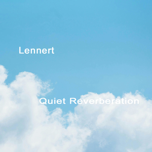 Quiet Reverberation