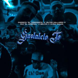 Gastatelo To (feat. Valter Gallardo, Belyko, R13 & Chino Ganja)