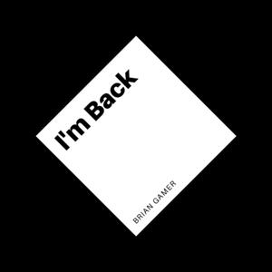 I'm Back