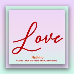 LOVE (CASTRO - BACK AND FRONT AMAPIANO VERSION)