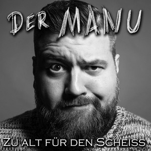 Zu alt für den Scheiß