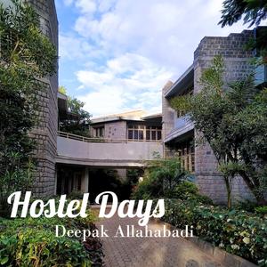 Hostel Days