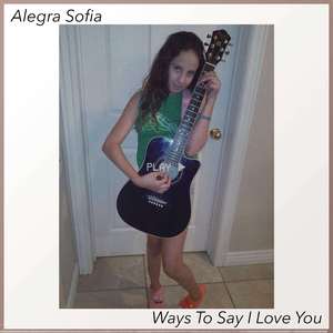 Ways To Say I Love You (Single)