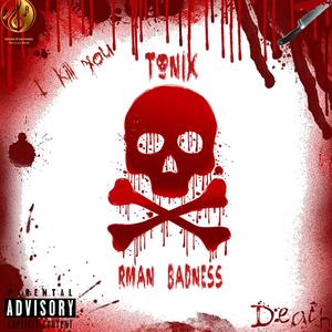 Rman Badness (feat. Tonix)