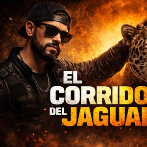 EL Corrido Del Jaguar (compton)