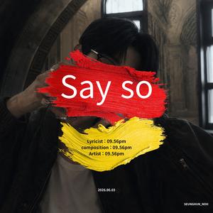 Say so