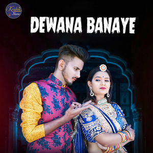Dewana Banaye