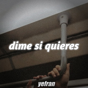Dime Si Quieres