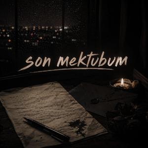 Son Mektubum