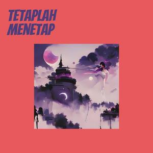 Tetaplah menetap