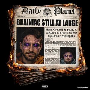 Brainiac (feat. Young C)