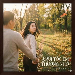 MÙI TÓC EM THƯƠNG NHỚ