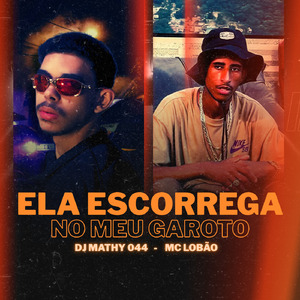 Ela Escorrega No Meu Garoto