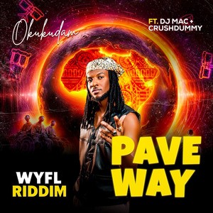 Pave Way (Wyfl Riddim)