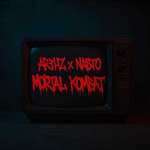 MORTAL KOMBAT (feat. Nasto)