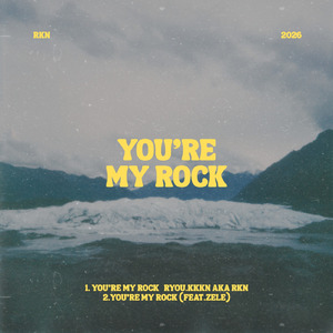 You're My Rock (feat. ZELE)