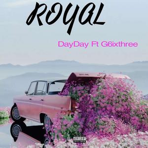 Royal (feat. G6ixthree)
