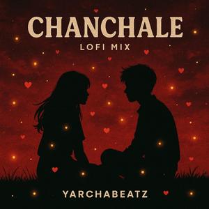 Chanchale Lofi Mix