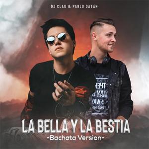 La Bella y la Bestia (feat. Pablo Dazán)