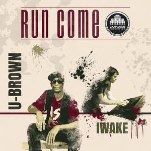 Run Dub (feat. Iwake & U-Brown)