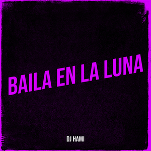 Baila En La Luna