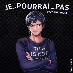 Je pourrai pas (feat. The Ghost)