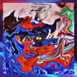 IJEOMA (feat. Katyleno & Drey Von)