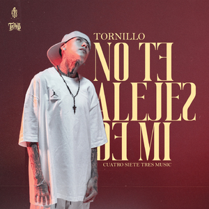 No Te Alejes De Mi