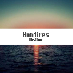 Bonfires（Original Mix）