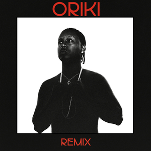 Oriki (Remix)