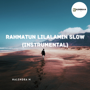 Rahmatun Lilalamin Slow