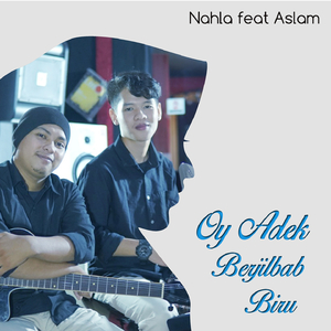 Oy Adek Berjilbab Biru