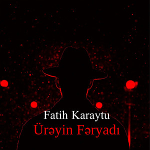 Ürəyin Fəryadı