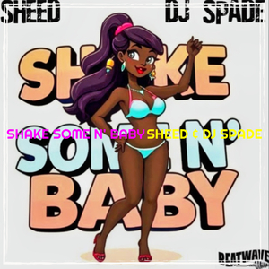 Shake Some n' baby