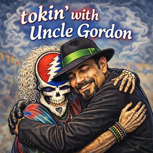 Tokin' with Uncle Gordon