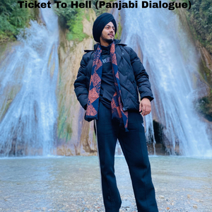 Ticket to Hell (Panjabi Dialogue)