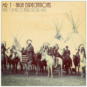 High Expectations (Mr.T's Afrosoul Mix)