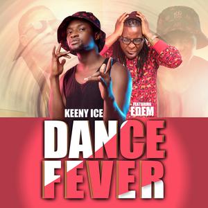 Dance Fever (feat. Edem)