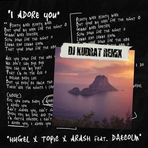 I Adore You （ DJ KUDRAT Remix ）