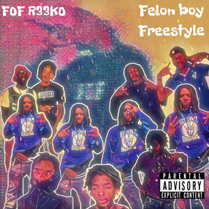 Felon Boy Freestyle