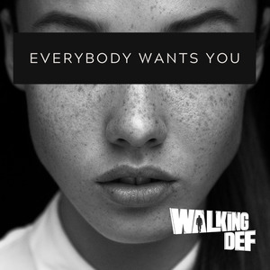 Everybody Wants You
