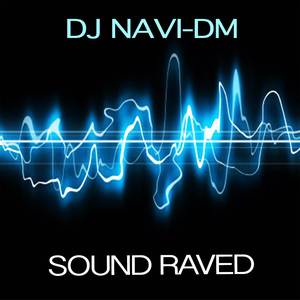 Sound Raved (Original Mix)